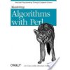 Mastering Algorithms with Perl (Hietaniemi Jarkko)