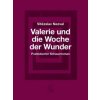 Valerie und die Woche der Wunder (Vítezslav Nezval,Karla Cikánová,Ondrej Cikán)(Pevná)