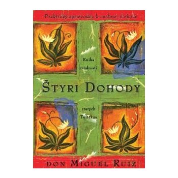 Štyri dohody - pevná väzba - Miguel Ruiz