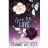 Give Me Love