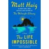 The Life Impossible - Matt Haig