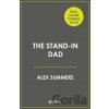 The Stand-in Dad - Alex Williams
