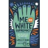 Me and White Supremacy - Layla Saad
