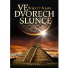 Ve dvorech slunce (Brian D´Amato)