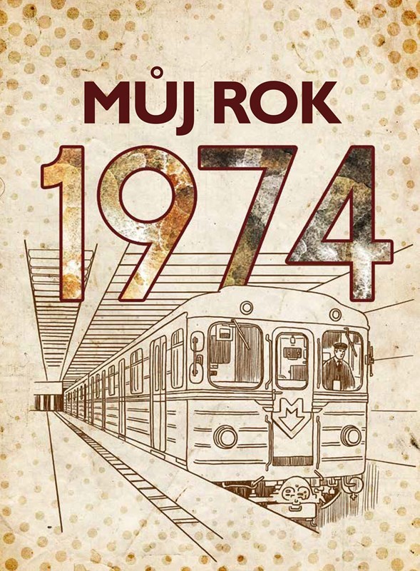 Můj rok 1974 - BIZBOOKS