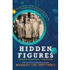 Hidden Figures, Young Readers' Edition: The Untold True Story of Four African American Women Who Helped Launch Our Nation Into Space (Margot Lee Shetterly)(Brožovaná)