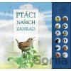 Ptáci našich zahrad - Andrea Pinnington, Caz Buckingham