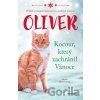 Oliver - kocour, který zachránil Vánoce - Sheila Norton