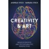 Creativity & Art - Neuroscientific and Psychoanalytic Perspectives (Andreas Steck,Barbara Steck)(Brožovaná)