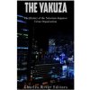 The Yakuza: The History of the Notorious Japanese Crime Organization