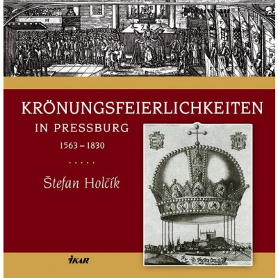 Kroenungsfeierlichkeiten - Štefan Holčík