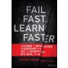Fail Fast, Learn Faster - Lessons in Data-Driven Leadership in an Age of Disruption, Big Data, and AI