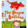Oxford Reading Tree Story Sparks: Oxford Level 1+: The Dragon Balloon