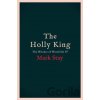 The Holly King - Mark Stay