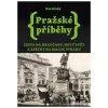 Pražské příběhy 2: Cesta na Hradčany, Nový Svět a zpátky na Malou Stranu - Dan Hrubý