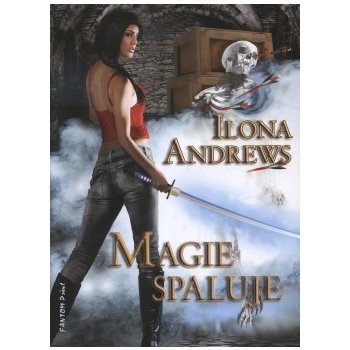 Magie spaluje - Ilona Andrews