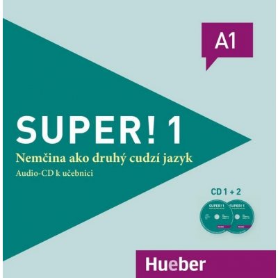 Super! 1 Audio-CD (SK) (A1) (A. Kursiša, C. Cristache, S. Vicente, L. Pilypaitytė, B. Kirchner, E. Szakály)