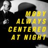 Moby: Always Centered At Night CD