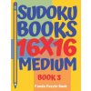 Sudoku Books 16 x 16 - Medium - Book 3 (Panda Puzzle Book)(Brožovaná)
