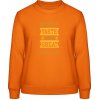 AWDis Sweat Mikina - Dizajn - Great Taste for Great Moments - Orange Crush - M - Dámske