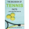 Big Book of TENNIS Facts (Valerie Pollmann R)(Brožovaná)