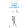 Sojka z nebe utržená - Vávrová Alena