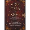 Vize těla a krve - Jennifer L Armentroutová