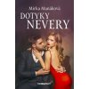 Dotyky nevery - Mirka Manáková