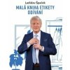 Malá kniha etikety odívání - Ladislav Špaček