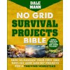 No Grid Survival Projects Bible