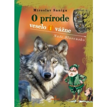 O prírode veselo i vážne, 2. vydanie - Miroslav Saniga