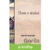 E-kniha Dom v stráni - Martin Kukučín