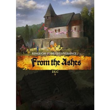 Kingdom Come: Deliverance From the Ashes