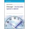 Chirurgie - stručný atlas operací a výkonů - Volker Schumpelick
