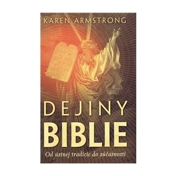 Dejiny Biblie - Karen Armstrongová