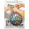 Obchodníci se strachem - Vítězslav Kremlík