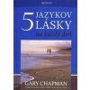 Päť jazykov lásky na každý deň - Chapman Gary