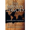 The Mission of God: Unlocking the Bible's Grand Narrative