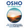 Na dobré ráno - Osho