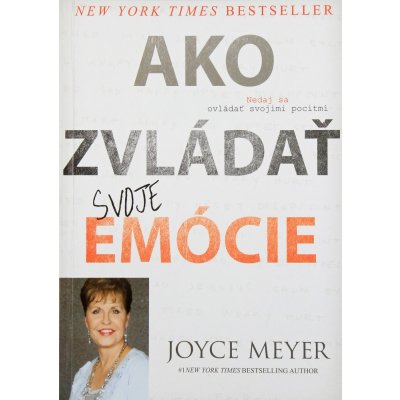 Ako zvládať svoje emócie - Joyce Meyer