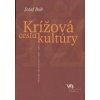 Krížová cesta kultúry - Bob Jozef