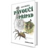 Pavoučí případ - Frána Jan
