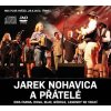 Nohavica Jaromír: Jarek Nohavica A Přátelé - 2CD+DVD