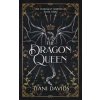 The Dragon Queen (Tiani Davids)(Brožovaná)