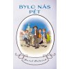 Bylo nás pět - Karel Poláček