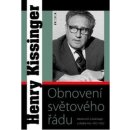 Obnovení světového řádu - Henry Kissinger