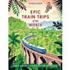Epic Train Trips of the World