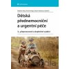 Dětská přednemocniční a urgentní péče - Vladimír Mixa, Pavel Heinige, Václav Vobruba a kolektiv