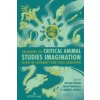 Expanding the Critical Animal Studies Imagination (Anthony J. Nocella II,Nathan Poirier,Sarah Tomasello,Amber E. George)(Brožovaná)