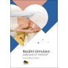 Bazální stimulace podle prof. Dr. Fröhlicha® (Karolina Maloň Friedlova)(Pevná)
